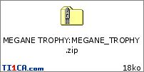 MEGANE TROPHY : MEGANE_TROPHY.zip