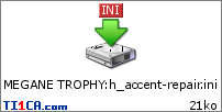 MEGANE TROPHY : h_accent-repair.ini