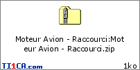 Moteur Avion - Raccourci : Moteur Avion - Raccourci.zip
