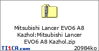 Mitsubishi Lancer EVO6 A8 Kazhol : Mitsubishi Lancer EVO6 A8 Kazhol.zip