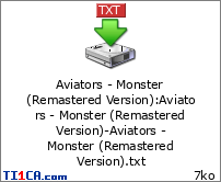 Aviators - Monster (Remastered Version) : Aviators - Monster (Remastered Version)-Aviators - Monster (Remastered Version).txt