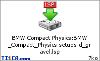 BMW Compact Physics : BMW_Compact_Physics-setups-d_gravel.lsp