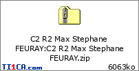 C2 R2 Max Stephane FEURAY : C2 R2 Max Stephane FEURAY.zip
