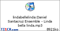 lindabellelinda : Daniel Santacruz Ensemble - Linda bella linda.mp3