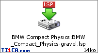 BMW Compact Physics : BMW_Compact_Physics-gravel.lsp