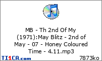 MB - Th 2nd Of My (1971) : May Blitz - 2nd of May - 07 - Honey Coloured Time - 4.11.mp3