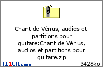 Chant de V&eacute;nus, audios et partitions pour guitare : Chant de V&eacute;nus, audios et partitions pour guitare.zip